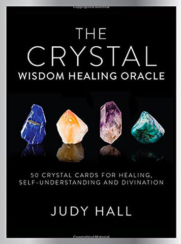 Crystal Wisdom Healing Oracle: 50 Oracle Cards for Healing, Self Understanding and Divination